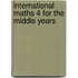 International Maths 4 For The Middle Years