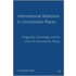 International Relations In Uncommon Places