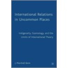 International Relations In Uncommon Places door Marshall Beier