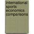International Sports Economics Comparisons