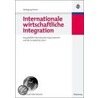 Internationale wirtschaftliche Integration door Wolfgang Eibner