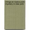 Intriga en Nueva York/ Mystery In New York door Bjorn Sortland