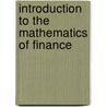 Introduction To The Mathematics Of Finance by Steven Roman
