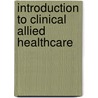 Introduction to Clinical Allied Healthcare door Janet Garber
