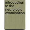 Introduction to the Neurologic Examination door Michael F. Nolan
