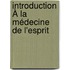 Introduction À La Médecine De L'Esprit