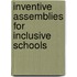 Inventive Assemblies For Inclusive Schools