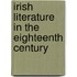Irish Literature In The Eighteenth Century