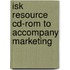 Isk Resource Cd-Rom To Accompany Marketing