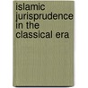 Islamic Jurisprudence In The Classical Era by Norman Calder