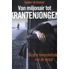 Van miljonair tot krantenjongen