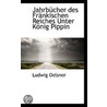 Jahrbücher Des Fränkischen Reiches Unter door Onbekend