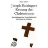 Joseph Ratzingers Rettung des Christentums by Hans Albert
