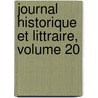 Journal Historique Et Littraire, Volume 20 door . Anonymous