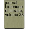 Journal Historique Et Littraire, Volume 28 door Onbekend