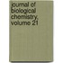 Journal of Biological Chemistry, Volume 21