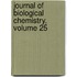 Journal of Biological Chemistry, Volume 25