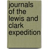 Journals Of The Lewis And Clark Expedition door William Clarke