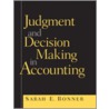 Judgment and Decision Making in Accounting door Sarah E. Bonner