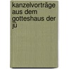 Kanzelvorträge Aus Dem Gotteshaus Der Jü door Immanuel Heinrich Ritter