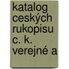 Katalog Ceských Rukopisu C. K. Verejné A door Nrodn A. Universitn Knihovna Praze