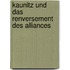 Kaunitz und das Renversement des alliances