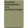 Kausales Rechtsdenken und Rechtssoziologie by Karlheinz Knauthe