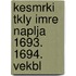 Kesmrki Tkly Imre Naplja 1693. 1694. Vekbl