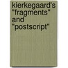 Kierkegaard's "Fragments" And "Postscript" door Stephen C. Evans