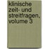 Klinische Zeit- Und Streitfragen, Volume 3