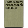 Klosterläsning: Järteckensbok, Apostla G door Onbekend