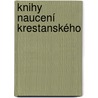 Knihy Naucení Krestanského by Tom