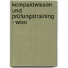Kompaktwissen und Prüfungstraining - WiSo by Christoph Hummel