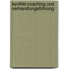 Konflikt-Coaching und Verhandlungsführung door Reinhilde Beck