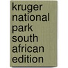 Kruger National Park South African Edition door Rob Marsh