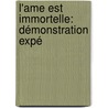 L'Ame Est Immortelle: Démonstration Expé door Gabriel Delanne