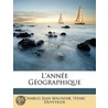 L'Année Géographique door Louis Vivien De Saint-Martin