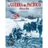 La Guerra del Pacifico Dia a Dia 1941-1945