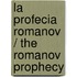 La Profecia Romanov / The Romanov Prophecy