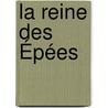 La Reine Des Épées door Onbekend