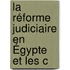 La Réforme Judiciaire En Égypte Et Les C