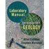 Laboratory Manual for Introductory Geology by Stephen Marshak