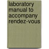 Laboratory Manual to Accompany Rendez-Vous door Muyskens
