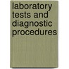 Laboratory Tests And Diagnostic Procedures door Cynthia Chernecky