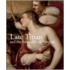 Late Titian and the Sensuality of Painting