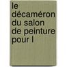 Le Décaméron Du Salon De Peinture Pour L by Edmond About
