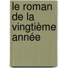 Le Roman De La Vingtième Année door Jacques Des Gachons