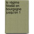 Le Régime Féodal En Bourgogne Jusqu'En 1