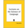 Lectures On The Science Of Language (1864) by Max Muller