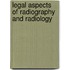 Legal Aspects of Radiography and Radiology